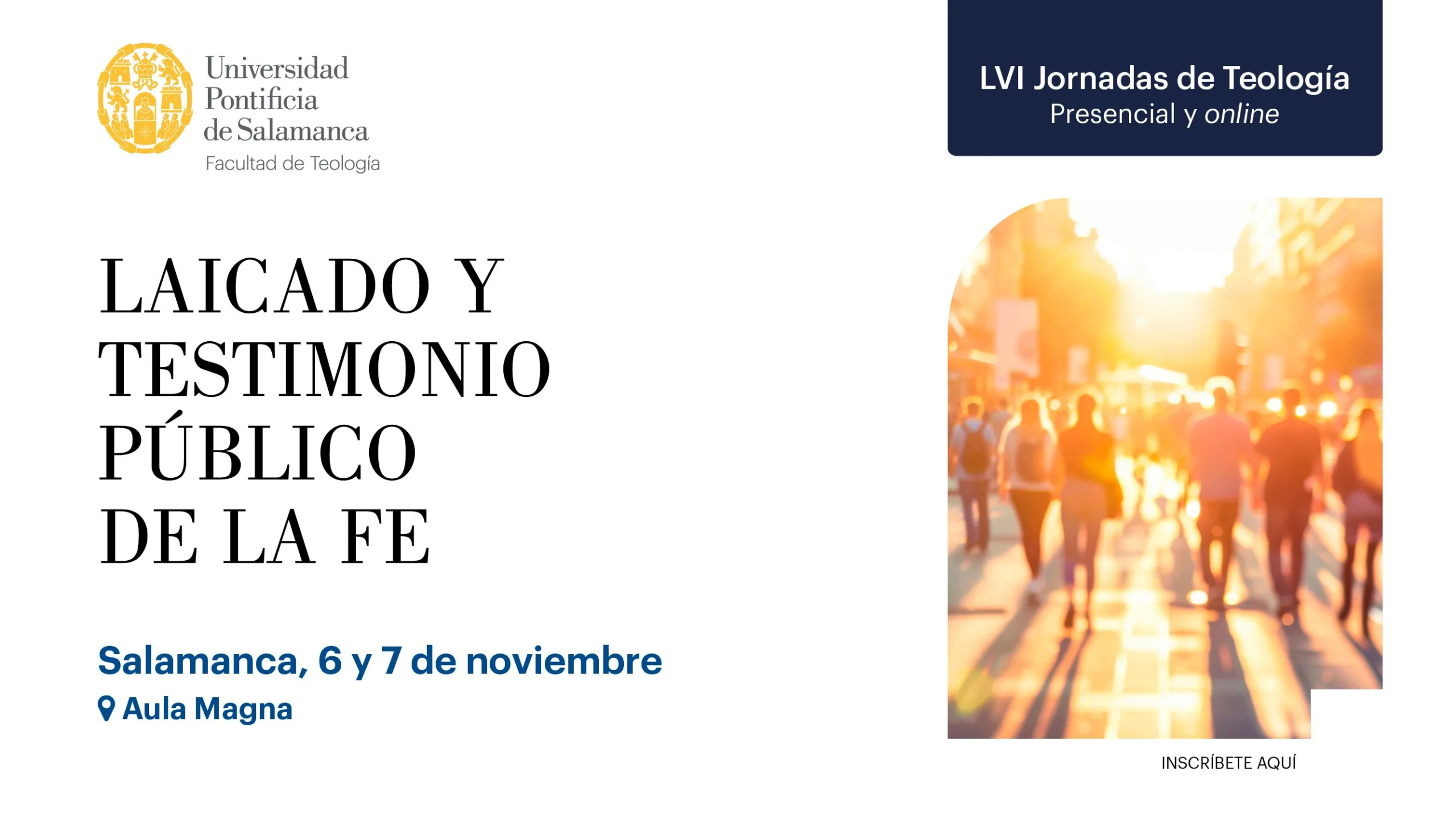LVI Jornadas de Teología en la Universidad Pontificia de Salamanca: "Laicado y Testimonio Público de la Fe"