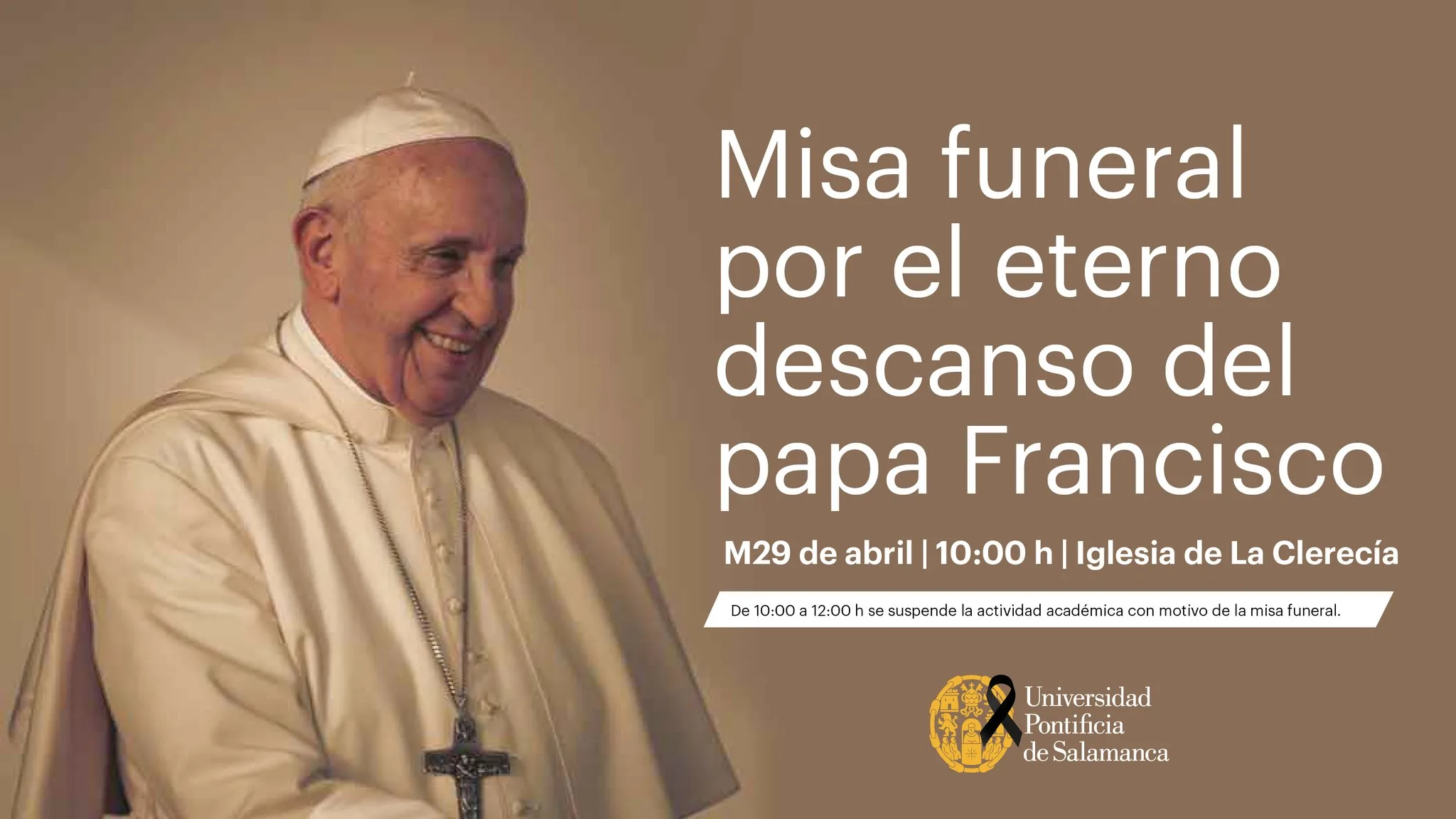 La Universidad Pontificia de Salamanca celebrará una misa funeral por el Papa Francisco el próximo martes