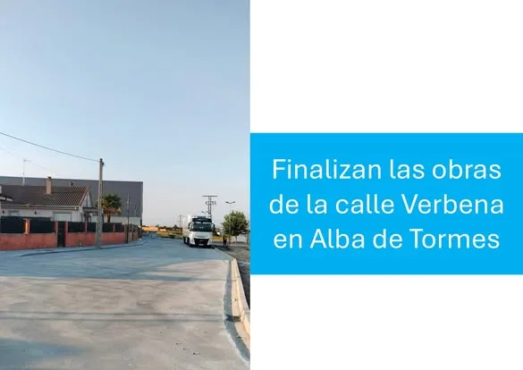 Finalizan las obras de urbanización en la calle La Verbena de Alba de Tormes