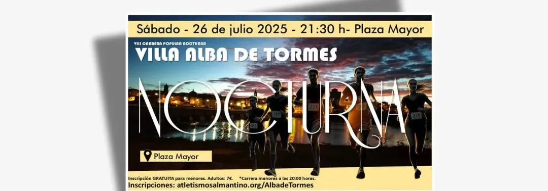 Últimos días para inscribirse en la Carrera Nocturna Villa Alba de Tormes, que se celebra este sábado 26 de julio