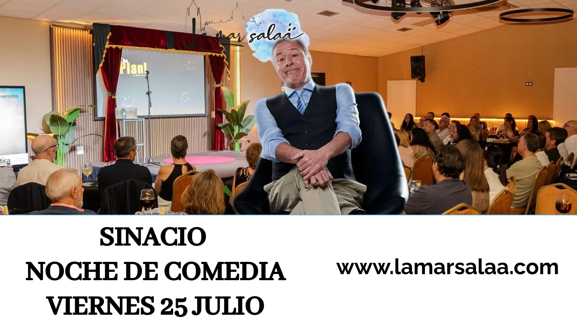 Viernes 25 de julio: Cena + Monólogo con Sinacio en La Mar Salaá