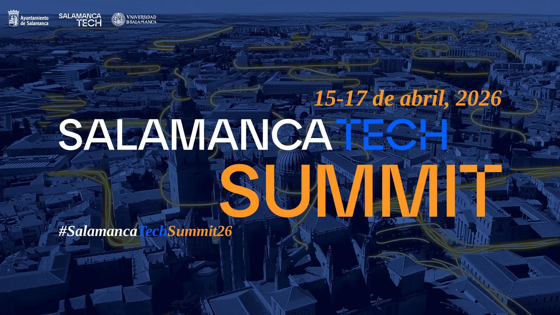 Salamanca Tech Summit 2026: la innovación tecnológica volverá a tomar la ciudad del 15 al 17 de abril