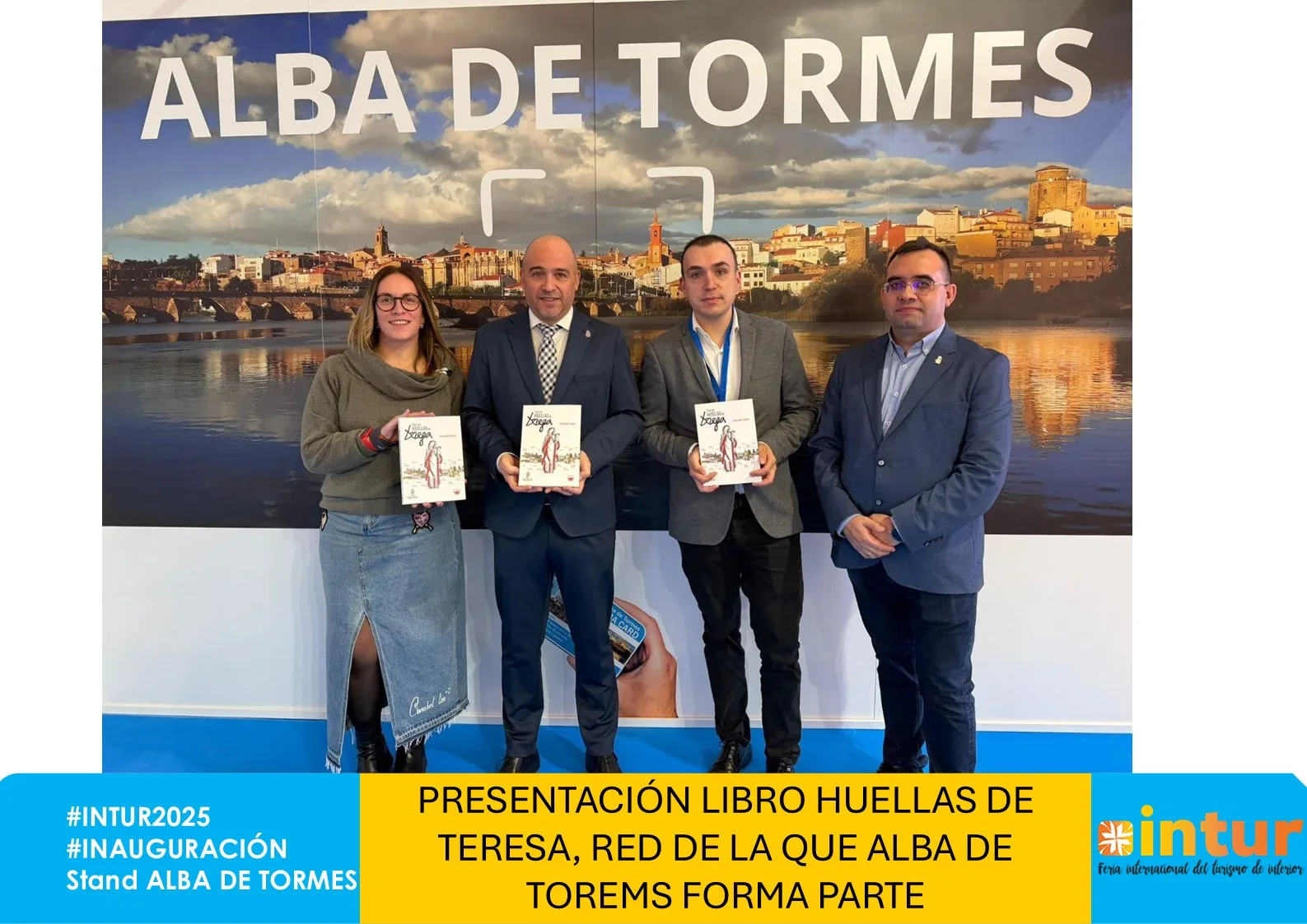 Alba de Tormes inaugura su presencia en INTUR 2025 con el respaldo de la Junta y la Diputación