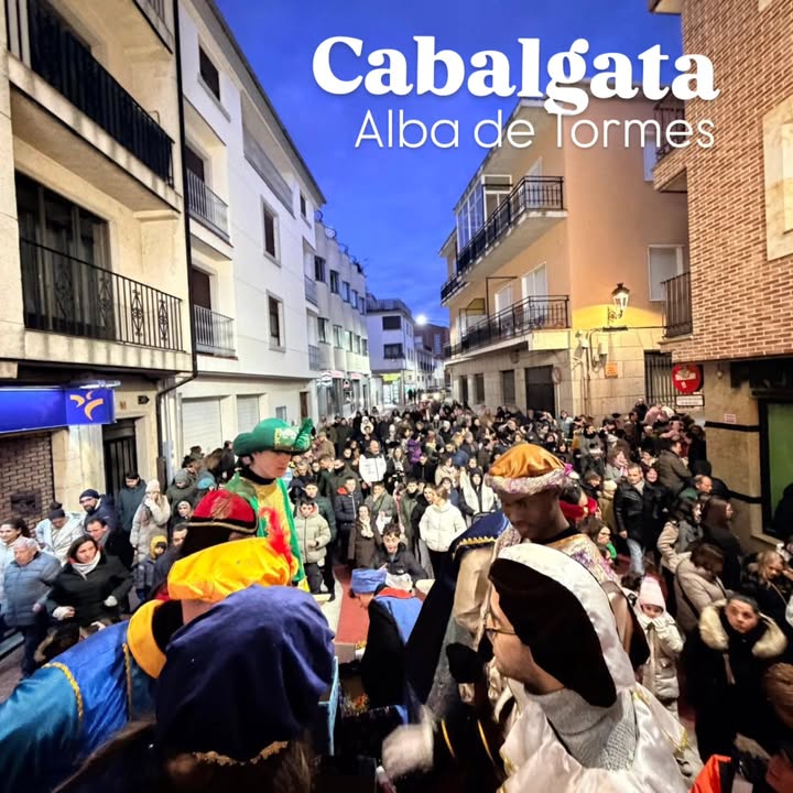 Cabalgata de los Reyes Magos en Alba de Tormes: Una noche mágica para niños y familias en la celebración navideña