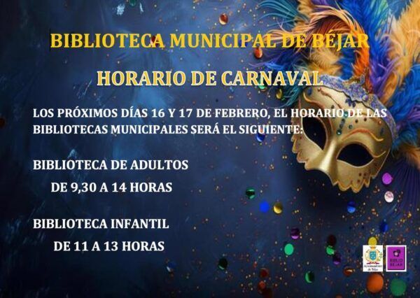 Anuncio del horario especial de la Biblioteca de Béjar por Carnaval