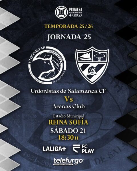 Cartel del partido entre Unionistas de Salamanca y Arenas Club en el Estadio Reina Sofía.