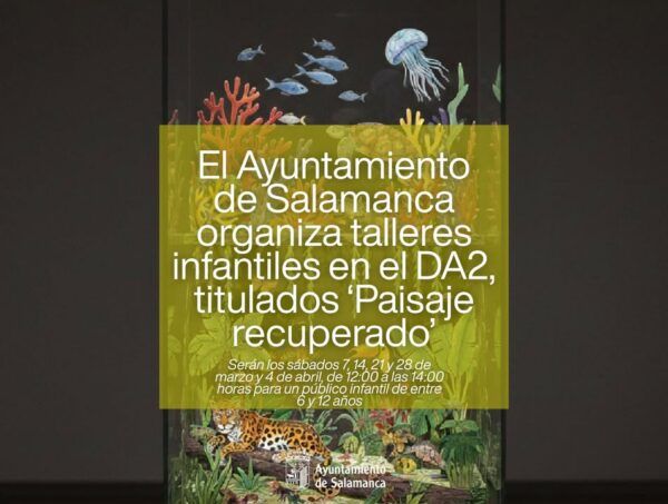 Talleres infantiles de arte ecológico en el DA2 de Salamanca