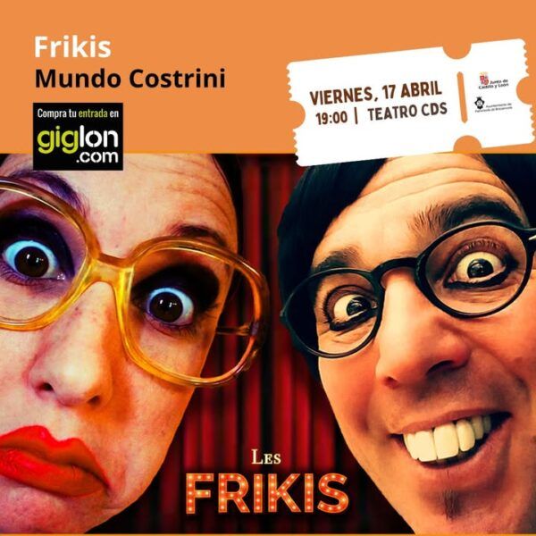 Cartel de la obra de teatro Frikis en el Teatro CDS