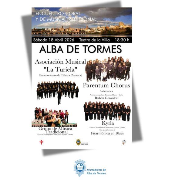 Cartel del encuentro coral y de música tradicional en Alba de Tormes
