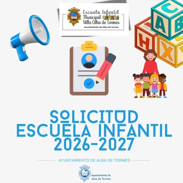 Cartel informativo sobre solicitudes de admisión en la Escuela Infantil Villa Alba de Tormes