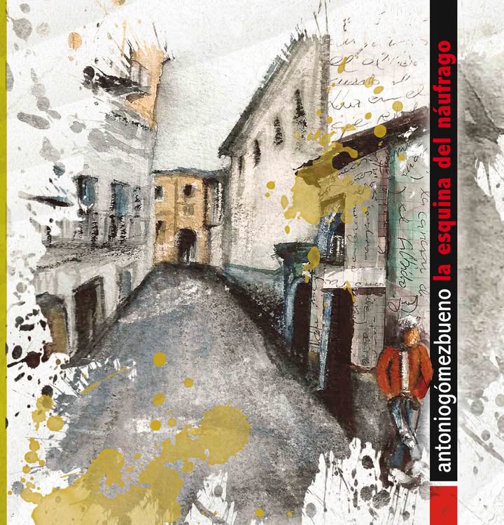 Presentación del poemario 'La esquina del náufrago' de Antonio Gómez Bueno