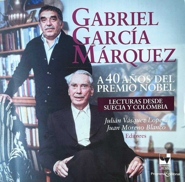 Portada del libro sobre Gabriel García Márquez y su Premio Nobel