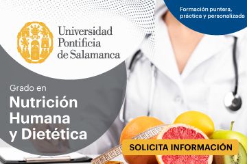 Grado en Nutrición Humana y Dietética de la Universidad Pontificia de Salamanca