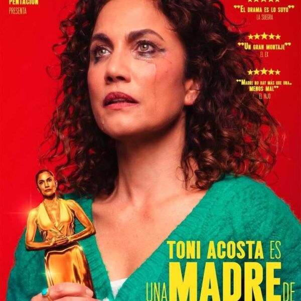 Cartel de la obra Una madre de película con Toni Acosta