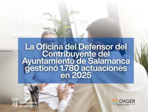 La Oficina del Defensor del Contribuyente del Ayuntamiento de Salamanca en 2025