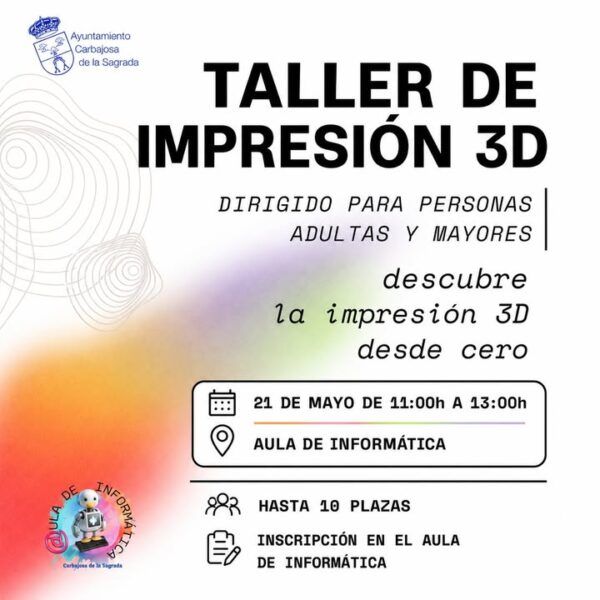 Cartel del taller de impresión 3D para adultos y mayores con detalles del evento.