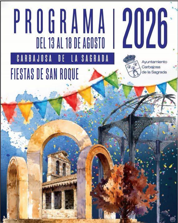 Programa de las Fiestas de San Roque en Carbajosa de la Sagrada 2026