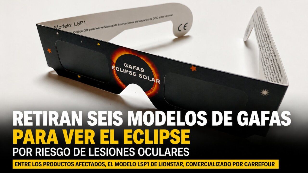 Gafas de eclipse solar modelo LSP1 retiradas por riesgo ocular