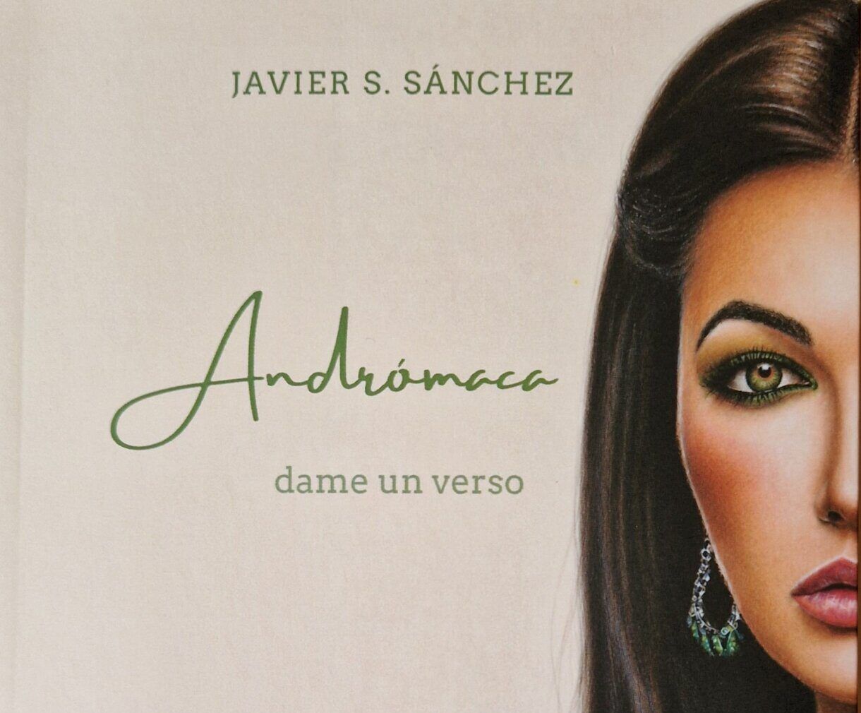 Cubierta del libro Andromaca, con el retrato de una mujer y el subtítulo Dame un verso